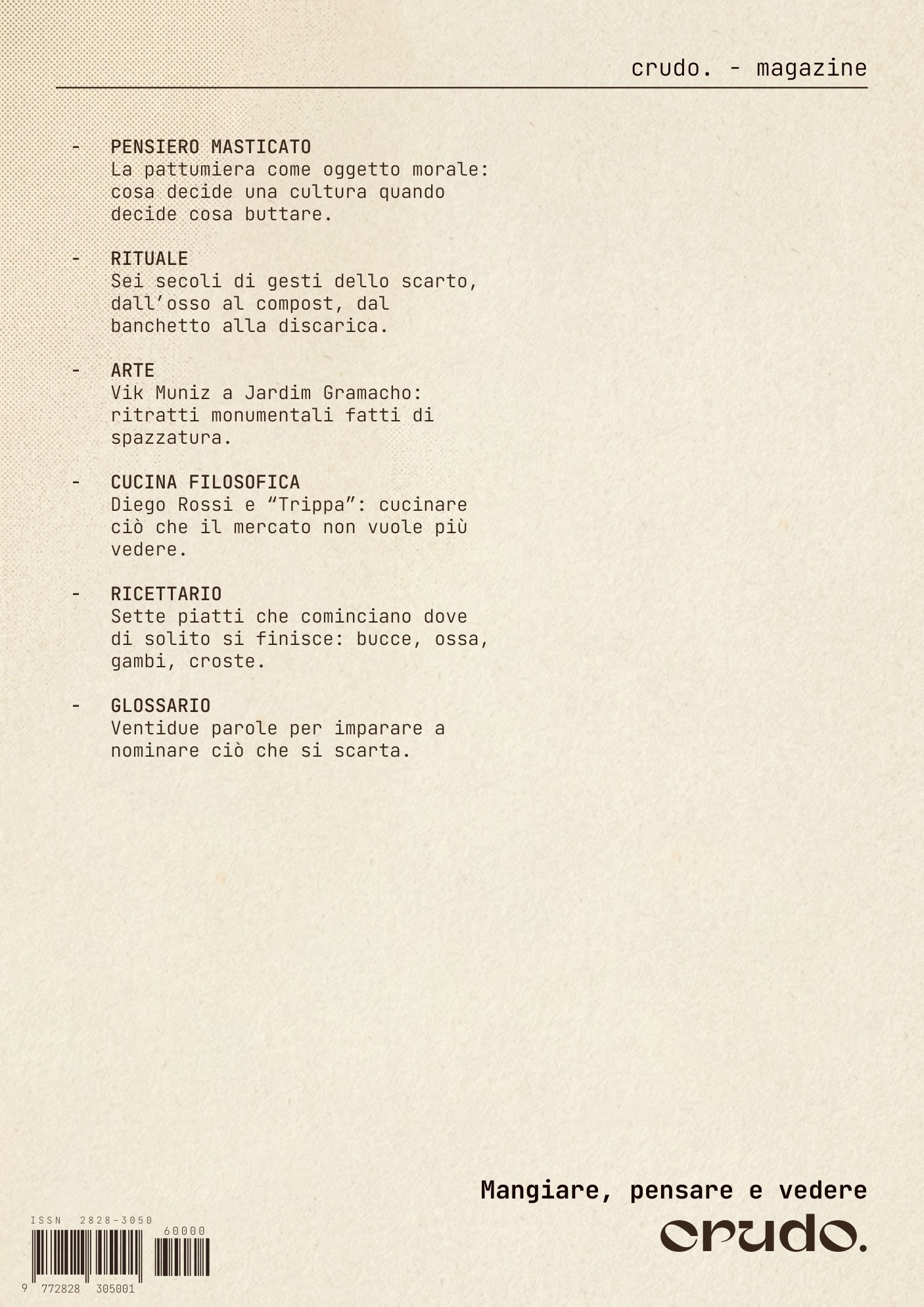 Back cover: a second table of contents in monospaced type in the upper half, the lower half left empty, the payoff Mangiare, pensare e vedere and the logo at the bottom right.