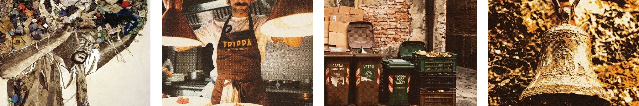 Four inside photographs with the halftone screen: Vik Muniz's Atlas, a cook in a trattoria, rubbish bins, a bell.